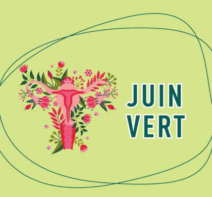 Juin vert : Ensemble, pour le dépistage du cancer du col de l’utérus !